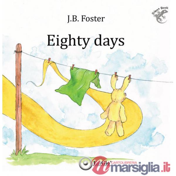 Eighty days. Ediz. italiana