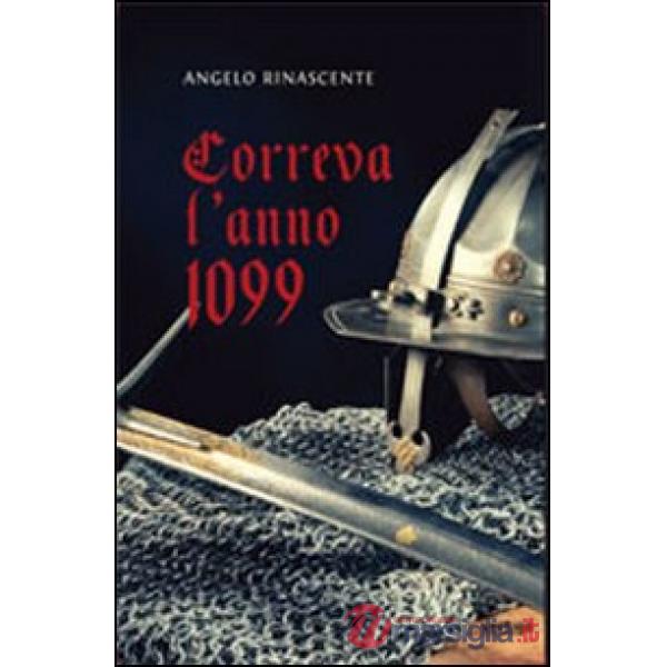 Correva l'anno 1099