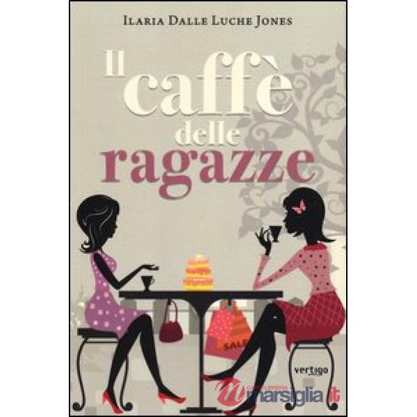 Caffè delle ragazze (Il)