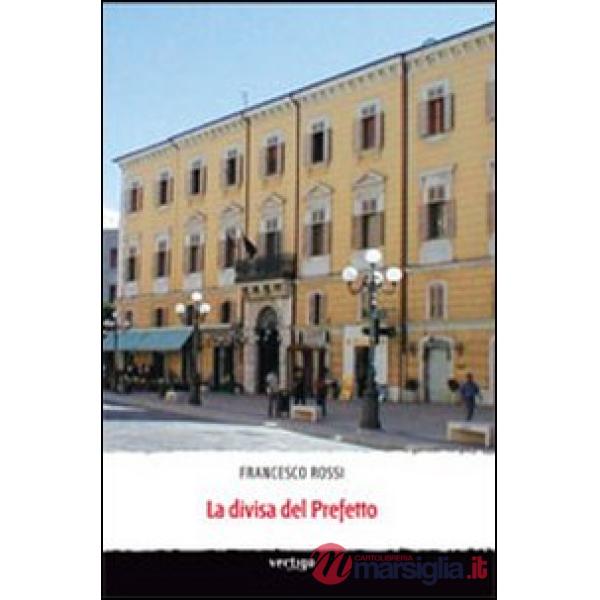 Divisa del prefetto (La)