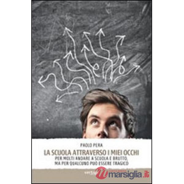 Scuola attraverso i miei occhi (La)