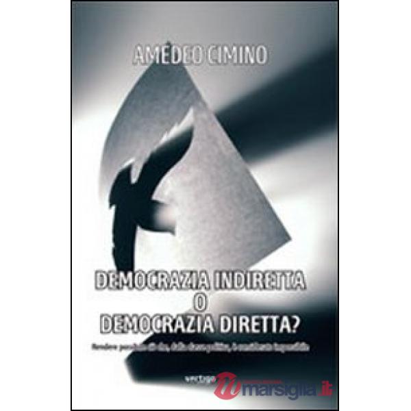 Democrazia indiretta o democrazia diretta?
