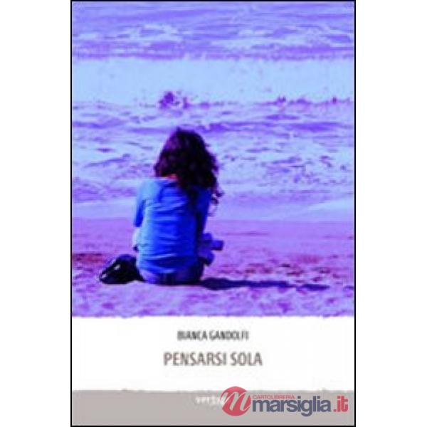 Pensarsi sola