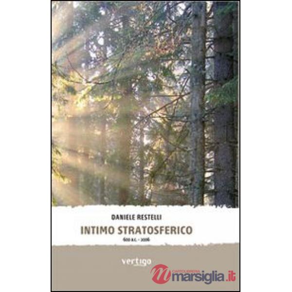 Intimo stratosferico 600 a. C.-2006