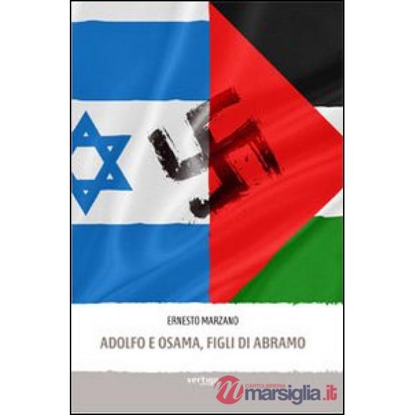Adolfo e Osama, figli di Abramo