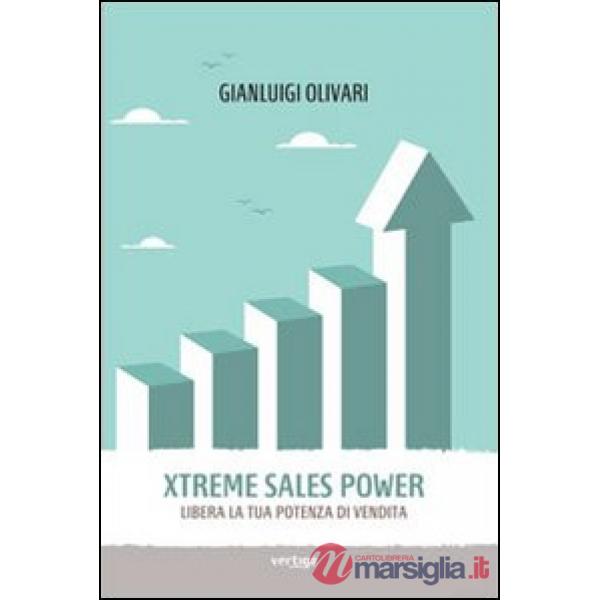 Xtreme Sales Power. Libera la tua potenza di vendita
