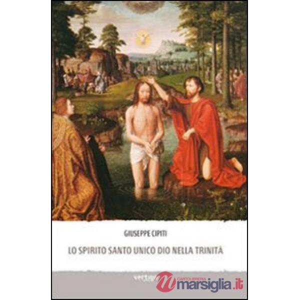 Spirito Santo unico Dio nella Trinità (Lo)