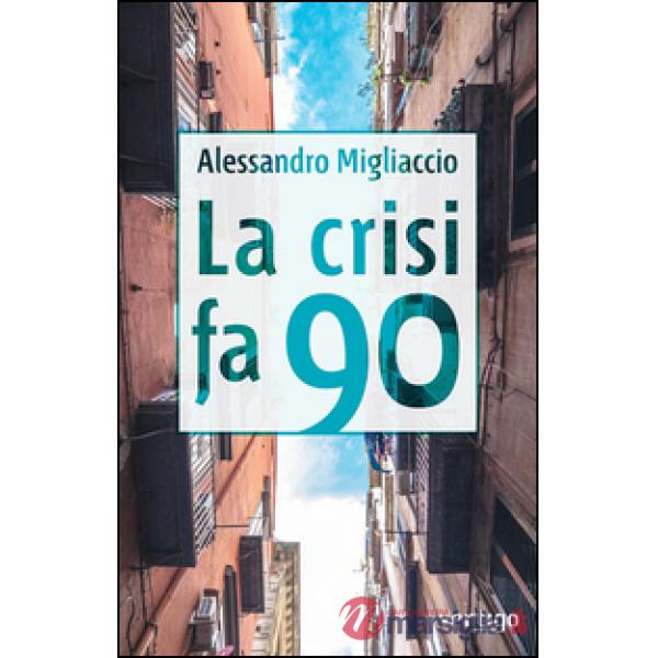 Crisi fa 90 (La)