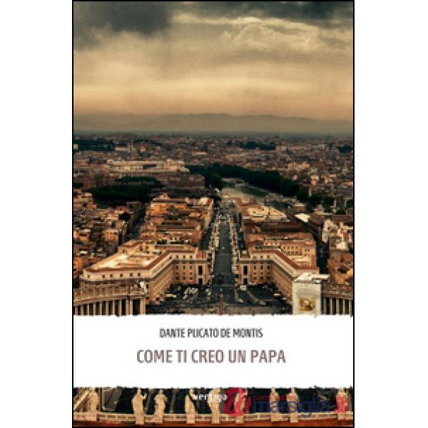 Come ti creo un papa