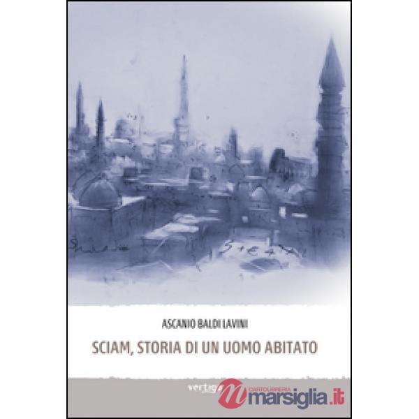Sciam, storia di un uomo abitato