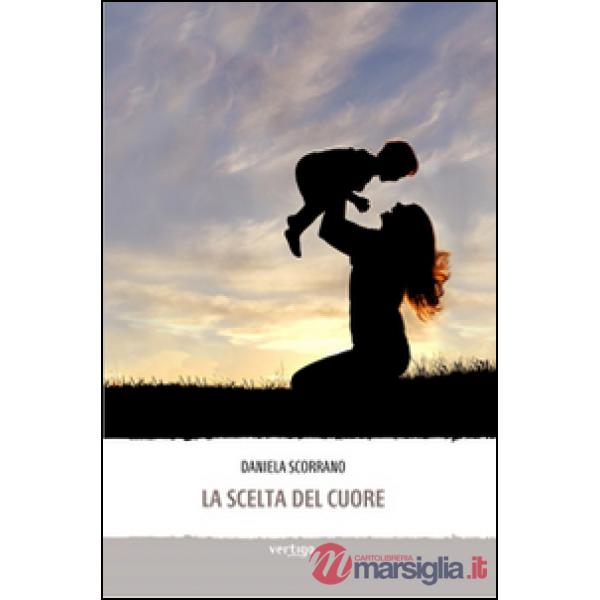 Scelta del cuore (La)
