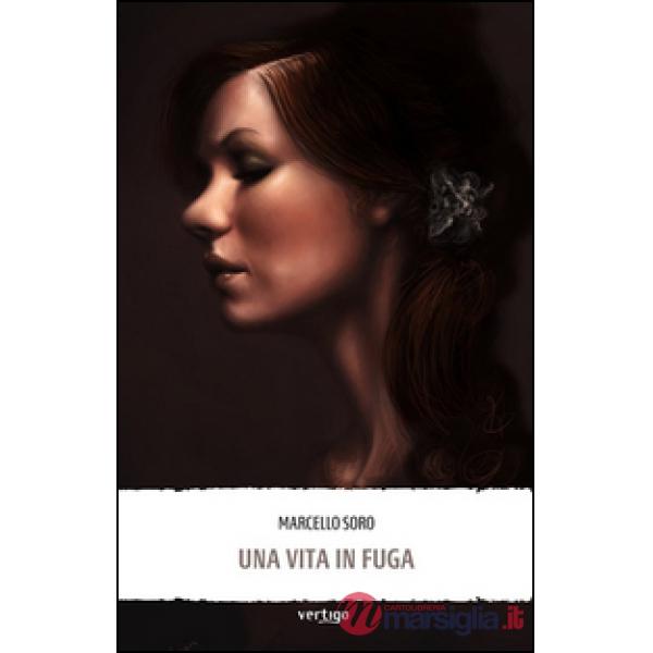 Vita in fuga (Una)