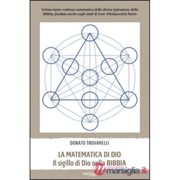 Matematica di Dio. Il sigillo di Dio nella Bibbia (La)