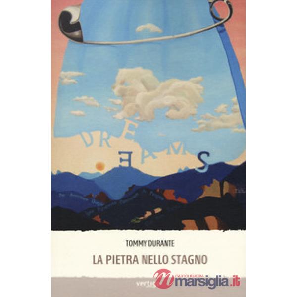 Pietra nello stagno (La)