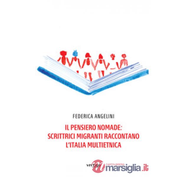 Pensiero nomade: scrittrici migranti raccontano l'Italia multietnica (Il)