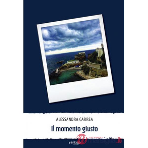 Momento giusto (Il)