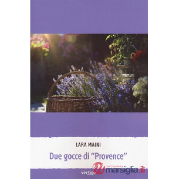 Due gocce di «Provence»