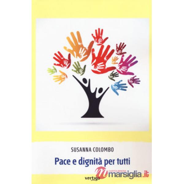 Pace e dignità per tutti