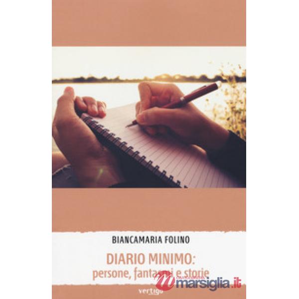 Diario minimo: persone, fantasmi e storie