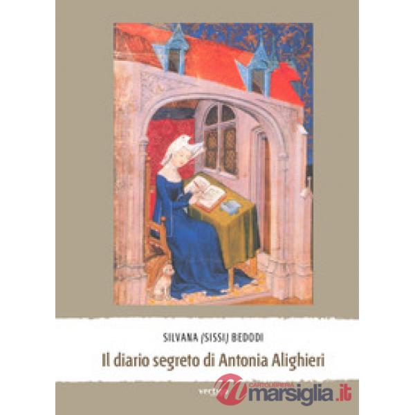 Diario segreto di Antonia Alighieri (Il)