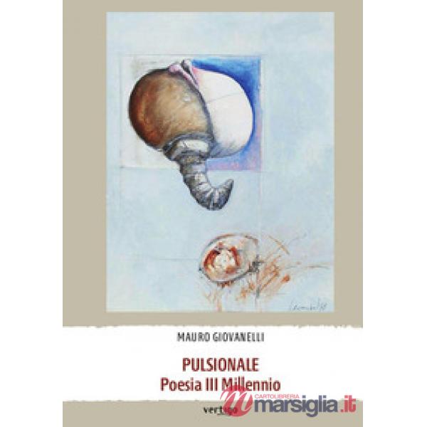 Pulsionale. Poesia III Millennio