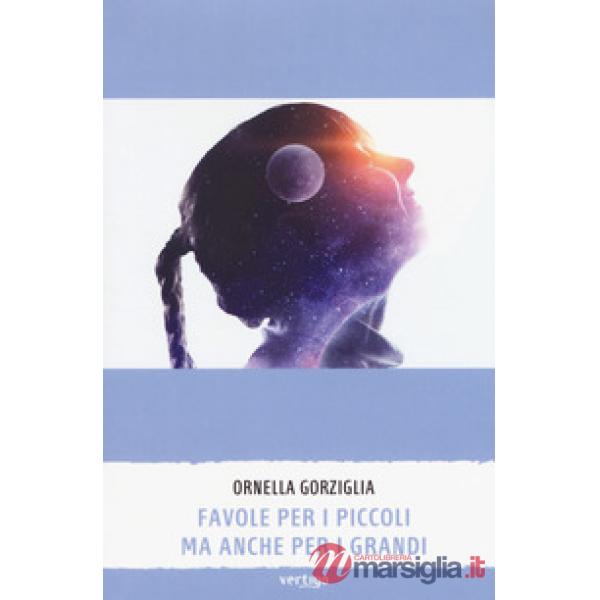 Favole per i piccoli ma anche per i grandi