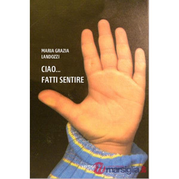 Ciao... fatti sentire