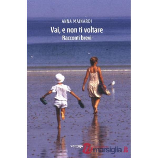 Vai, e non ti voltare