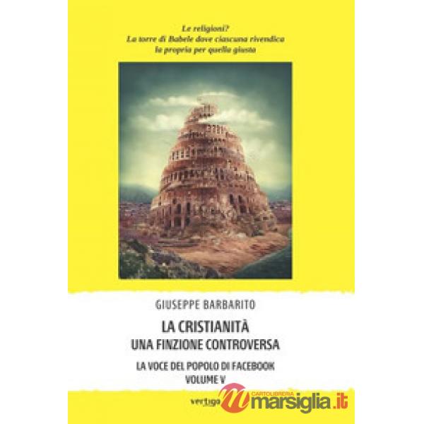 Cristianità. Una finzione controversa (La)