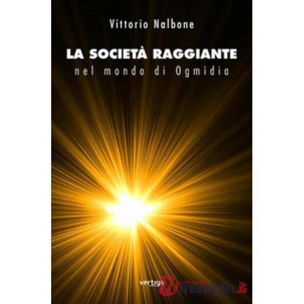 Società raggiante nel mondo di Ogmidia (La)
