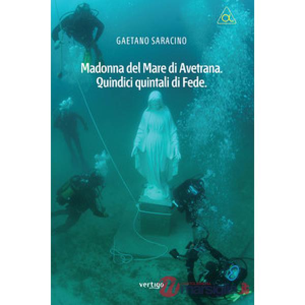 Madonna del mare di Avetrana. Quindici quintali di fede