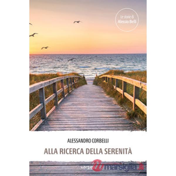 Alla ricerca della serenità