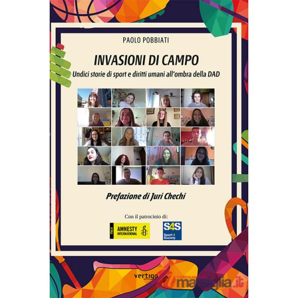 Invasioni di campo. Undici storie di sport e diritti umani all'ombra della DAD