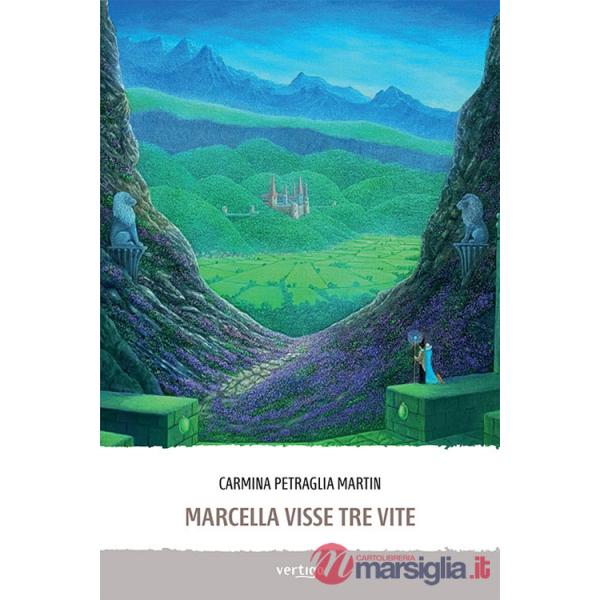 Marcella visse tre vite