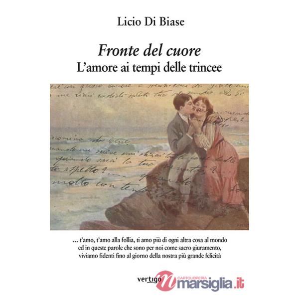 Fronte del cuore. L'amore ai tempi delle trincee