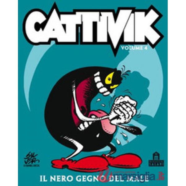 Nero gegno del male. Cattivik (Il). Vol. 4