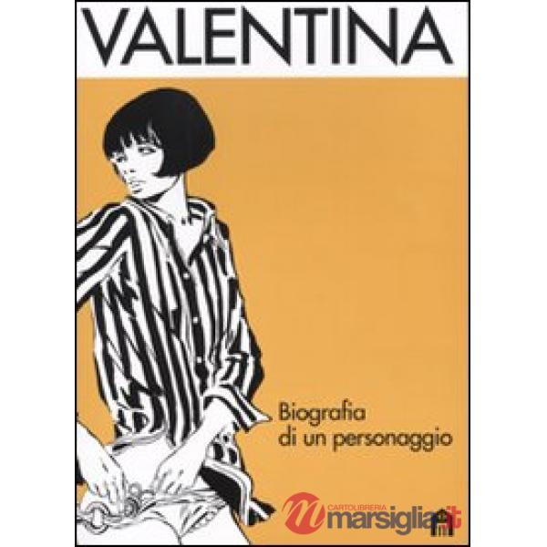 Valentina. Biografia di un personaggio