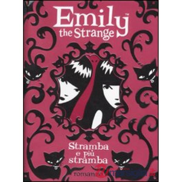 Stramba e più stramba. Emily the strange