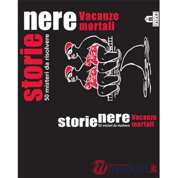 Storie nere. Vacanze mortali. 50 misteri da risolvere. Carte