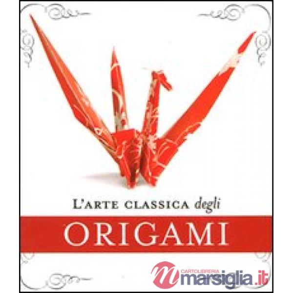 Arte classica degli origami. Con gadget (L')