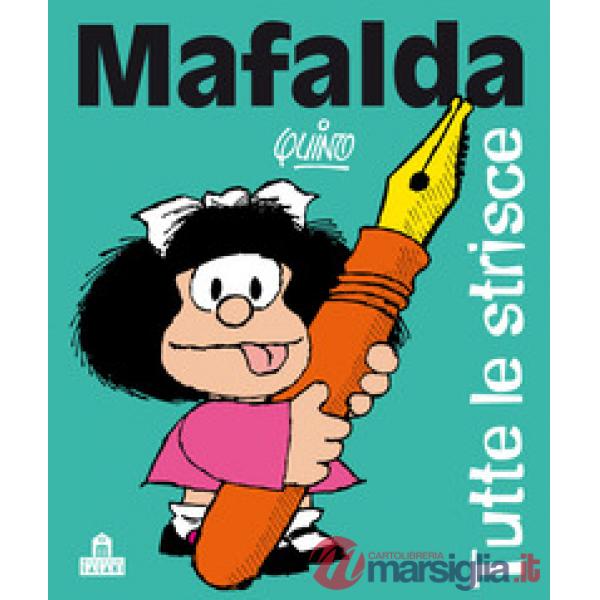 Mafalda. Tutte le strisce