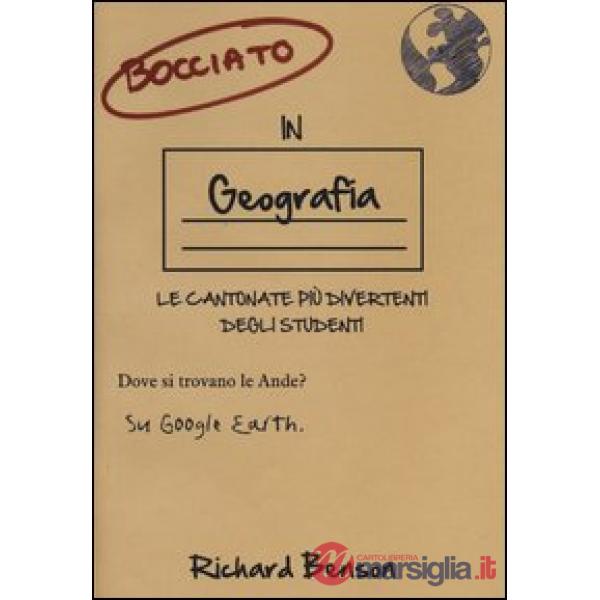 Bocciato in geografia. Le cantonate più divertenti degli studenti