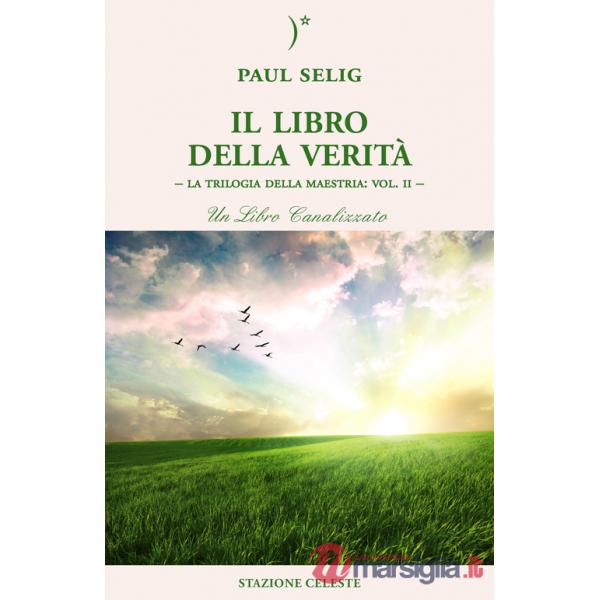 Libro della verità. La trilogia della maestria (Il). Vol. 2