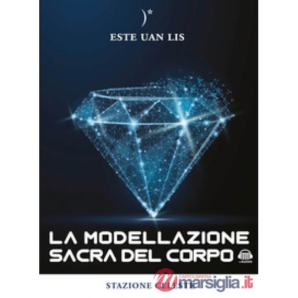 La modellazione sacra del corpo