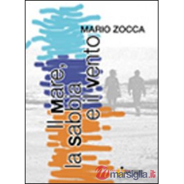 Mare, la sabbia e il vento (Il)