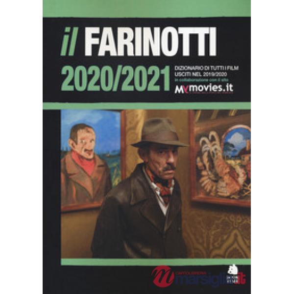 Farinotti 2020-2021. Dizionario di tutti i film usciti nel 2019/2020 (Il)