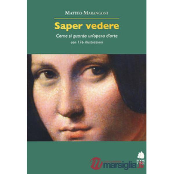 Saper vedere. Come si guarda un'opera d'arte