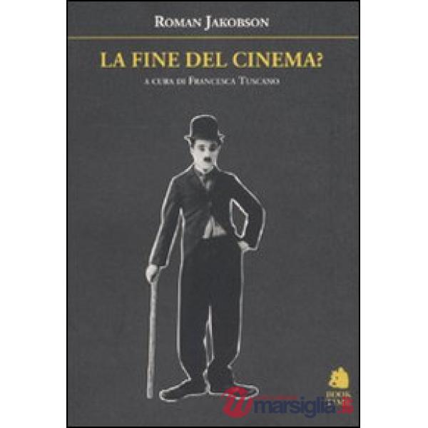 Fine del cinema? (La)