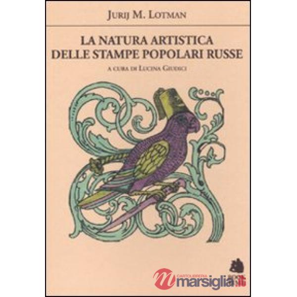 Natura artistica delle stampe popolari russe (La)