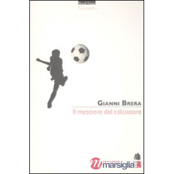 Mestiere del calciatore (Il)